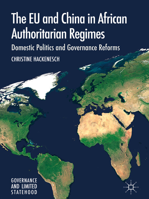 Title details for The EU and China in African Authoritarian Regimes by Christine Hackenesch - Available